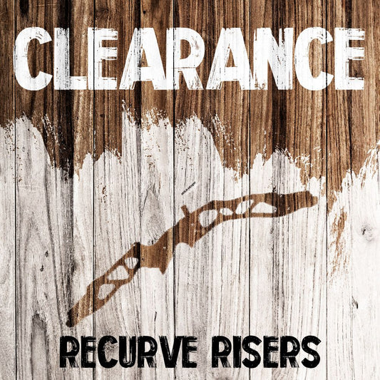  Clearance - Recurve Risers